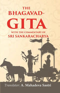 The Bhagavad-Gita With the commentary of Sri Sankaracharya - Gyan Books