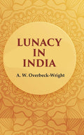 Lunacy in India - Gyan Books