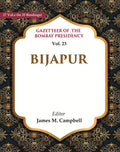 Gazetteer of the Bombay Presidency:Bijapur 23rd - Gyan Books