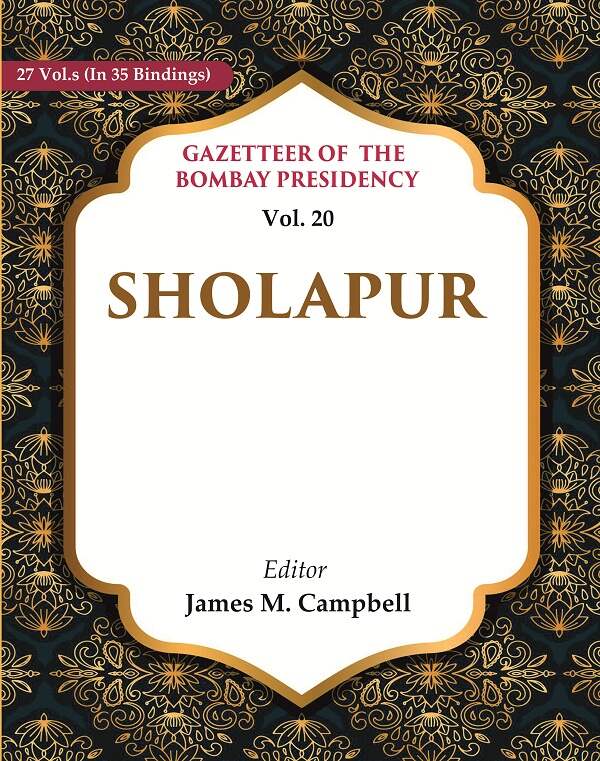 Gazetteer of the Bombay Presidency: Sholapur 20th - Gyan Books