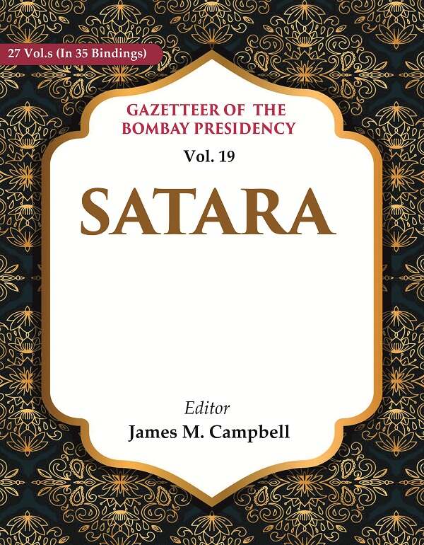 Gazetteer of the Bombay Presidency: Satara 19th - Gyan Books