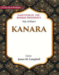 Gazetteer of the Bombay Presidency: Kanara 15th Part I - Gyan Books