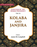 Gazetteer of the Bombay Presidency: Kolaba and Janjira 11th - Gyan Books