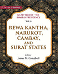Gazetteer of the Bombay Presidency: Rewa Kantha, Narukot, Cambay, and Surat States 6th - Gyan Books