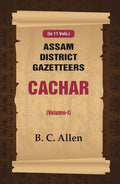 Assam District Gazetteers: Cachar 1st - Gyan Books