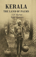 Kerala the Land of Palms - Gyan Books