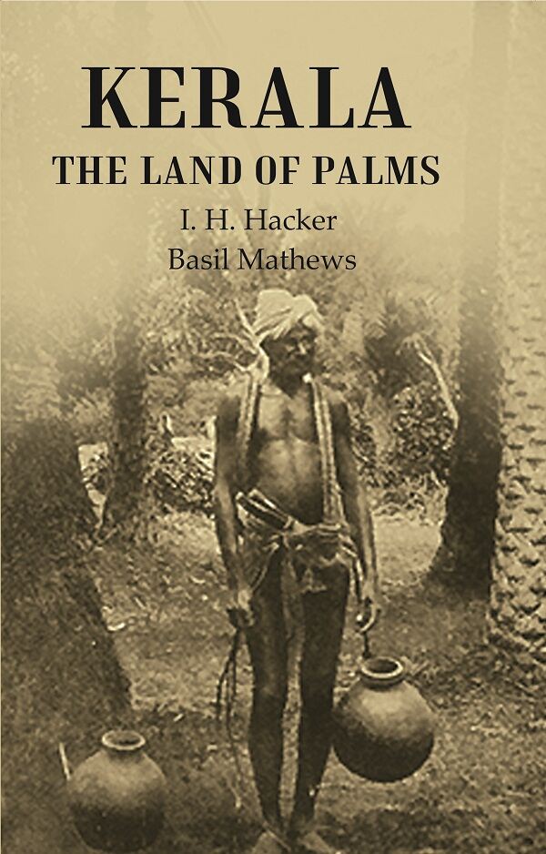 Kerala the Land of Palms - Gyan Books
