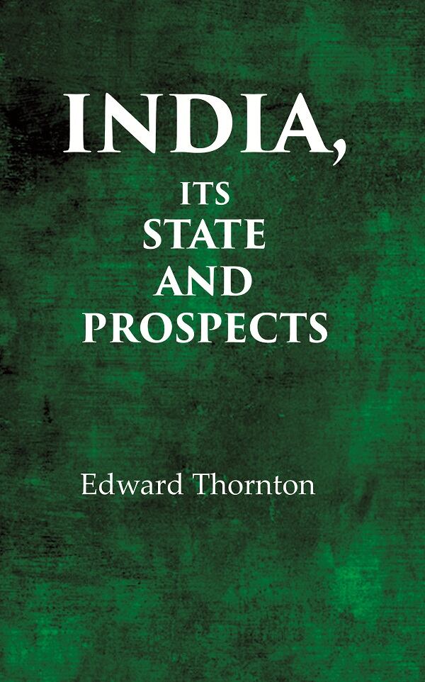 India, Its State and Prospect - Gyan Books