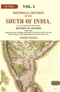 Historical Sketches Of The South Of India In An Attempt To Trace The History Of Mysoor From The Origin - Gyan Books