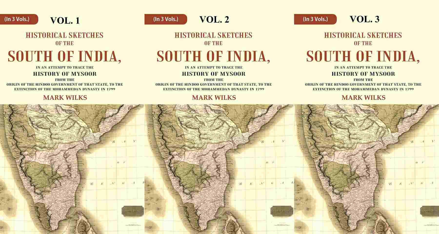 Historical Sketches Of The South Of India In An Attempt To Trace The History Of Mysoor From The 3 Vols. Set - Gyan Books