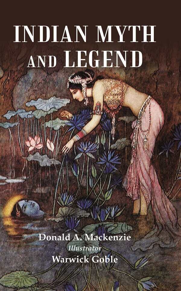 Indian Myth and Legend - Gyan Books