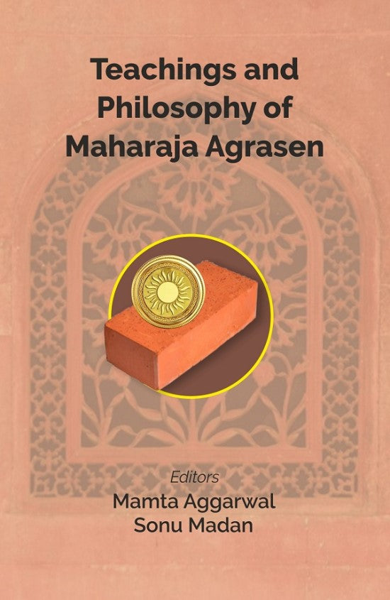 Teachings and Philosophy of Maharaja Agrasen - Gyan Books