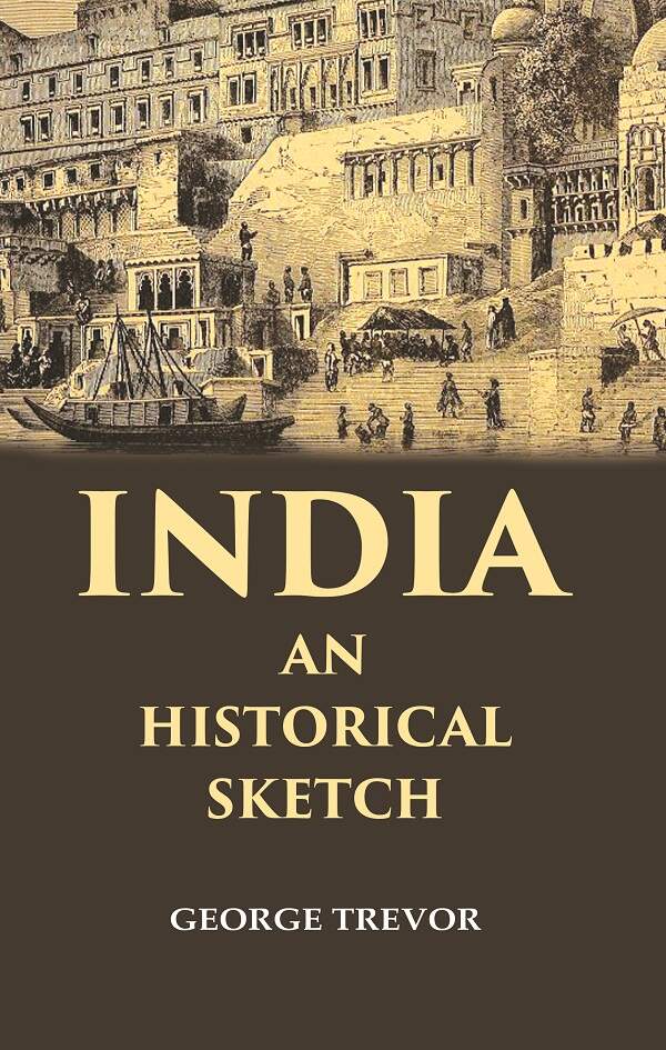 India an Historical Sketch - Gyan Books
