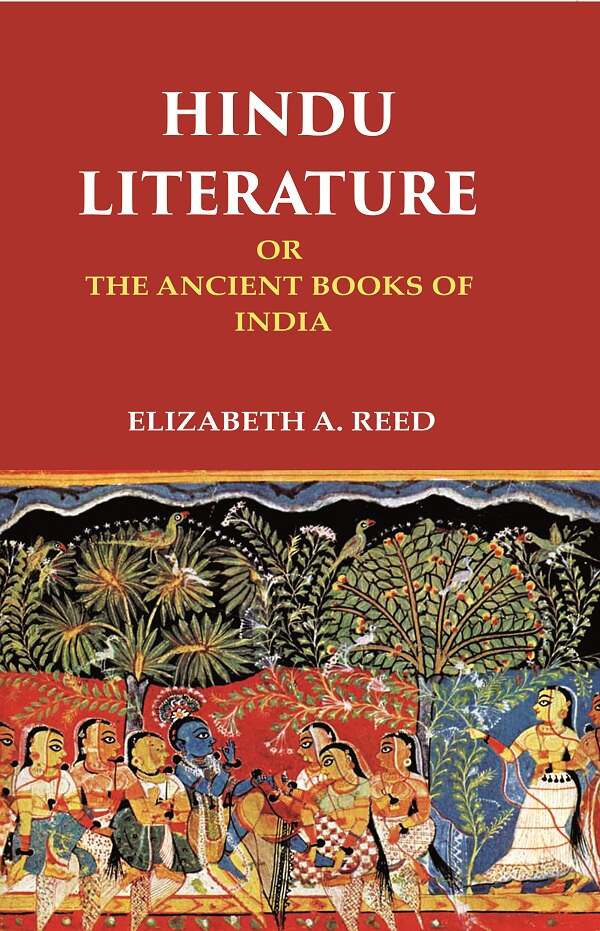 Hindu Literature Or the Ancient Books of India - Gyan Books