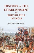History of the Establishment of British Rule in India - Gyan Books