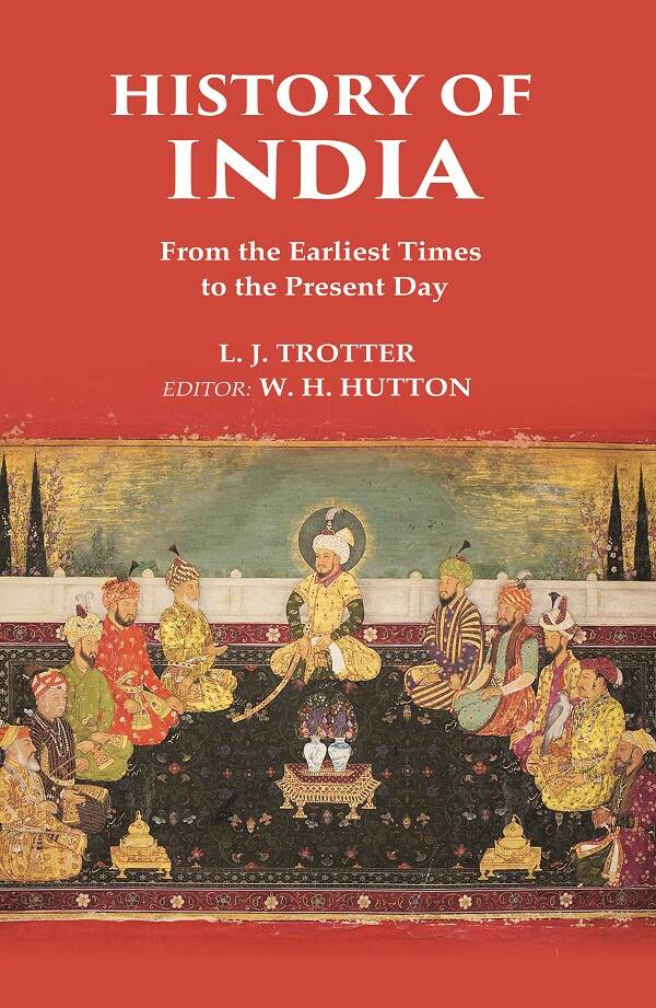 History of India From the Earliest Times to the Present Day - Gyan Books