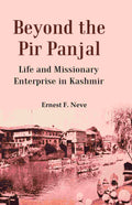 Beyond the Pir Panjal: Life and Missionary Enterprise in Kashmir - Gyan Books