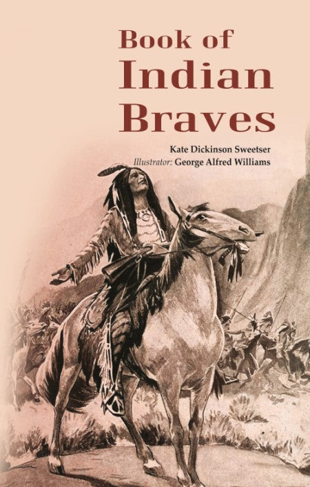 Book of Indian Braves - Gyan Books