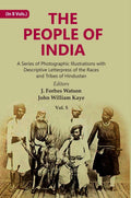 The People of India: A Series of Photographic Illustrations with Descriptive Letterpress of the Races and Tribes of Hindustan 5th - Gyan Books