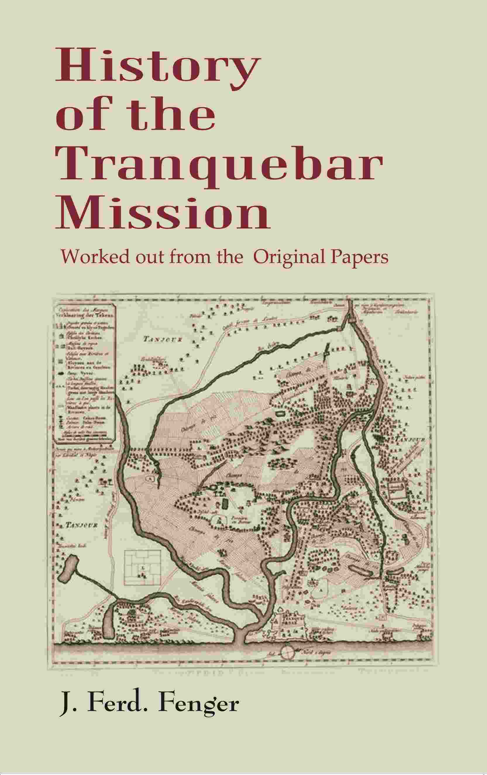 History of the Tranquebar Mission: Worked out from the Original Papers - Gyan Books