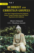 Buddhist And Christian Gospels: Now First Compared From The Originals: 1St - Gyan Books