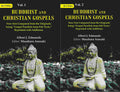 Buddhist And Christian Gospels: Now First Compared From The Originals: 2 Vols. Set - Gyan Books