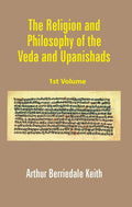 The Religion and Philosophy of the Veda and Upanishads 1st - Gyan Books