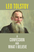 A Confession and What I Believe - Gyan Books