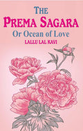 The Prema Sagara: Or Ocean of Love - Gyan Books