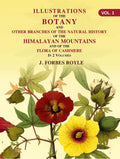 Illustrations of the botany and other branches of the natural history of the Himalayan Mountains: And of the Flora of Cashmere 1st - Gyan Books
