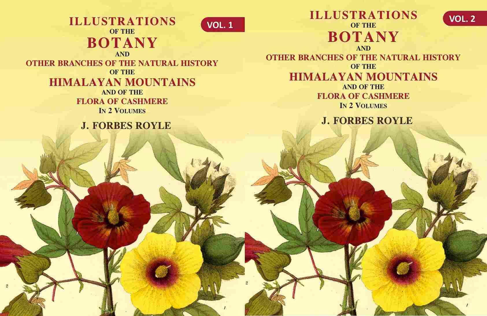Illustrations Of The Botany And Other Branches Of The Natural History Of The Himalayan 2 Vols. Set - Gyan Books