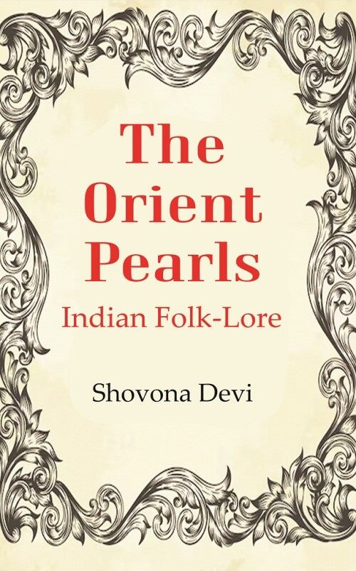 The Orient Pearls: Indian Folk-Lore - Gyan Books