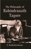 The Philosophy of Rabindranath Tagore - Gyan Books
