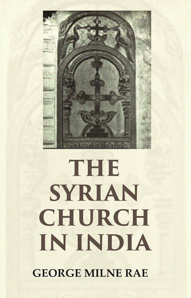 The Syrian Church in India - Gyan Books