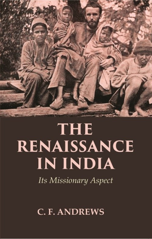 The Renaissance in India: Its Missionary Aspect - Gyan Books