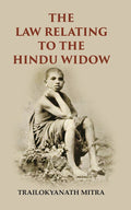The Law Relating To The Hindu Widow - Gyan Books