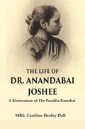 The Life of Dr. Anandabai Joshee: A Kinswoman of The Pundita Ramabai - Gyan Books