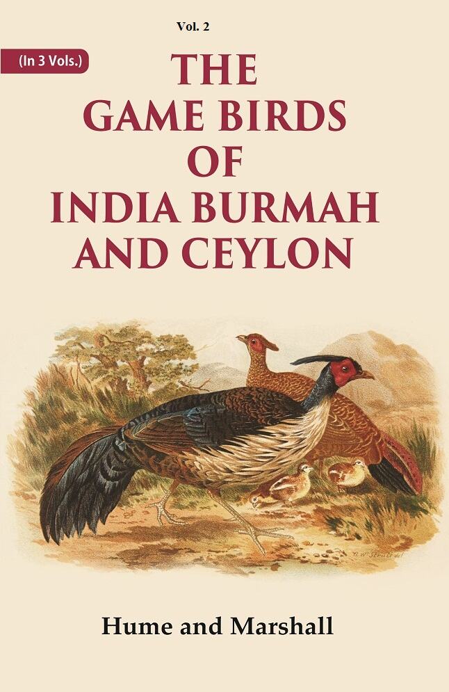 The Game Birds of India Burmah And Ceylon 2nd - Gyan Books
