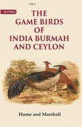 The Game Birds of India Burmah And Ceylon 1st - Gyan Books