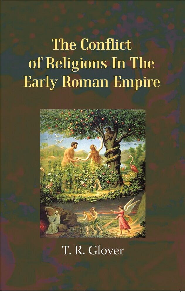 The Conflict of Religions in the Early Roman Empire - Gyan Books