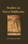 Studies in Saiva-Siddhanta - Gyan Books