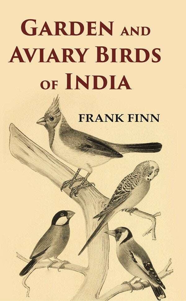 Garden and Aviary Birds of India - Gyan Books
