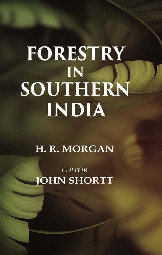Forestry in Southern India - Gyan Books