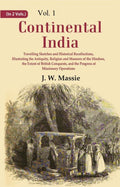 Continental India: Travelling Sketches And Historical Recollections, Illustrating The Antiquity, Religion 1St - Gyan Books