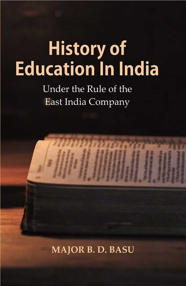 History of Education In India : Under the Rule of the East India Company - Gyan Books