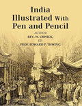 India Illustrated With Pen and Pencil - Gyan Books