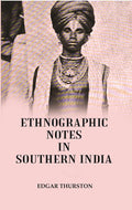 Ethnographic Notes : In Southern India - Gyan Books
