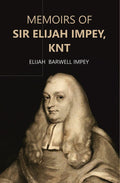 Memoirs of Sir Elijah Impey, Knt - Gyan Books