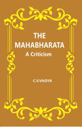 The Mahabharata : A Criticism - Gyan Books
