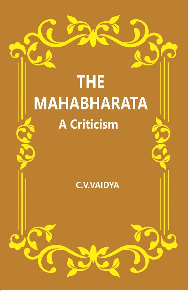 The Mahabharata : A Criticism - Gyan Books